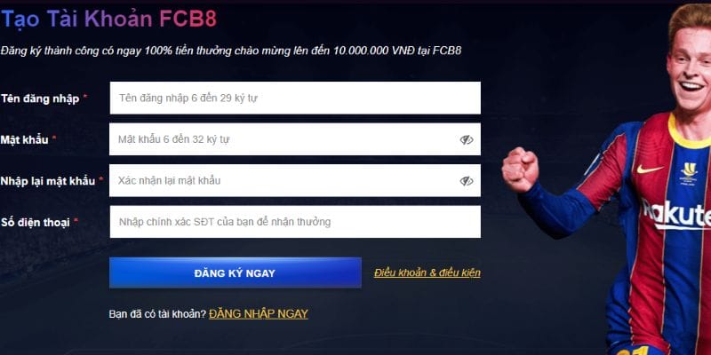 Chi tiết các bước đăng ký FCB8 nhanh cho người chơi