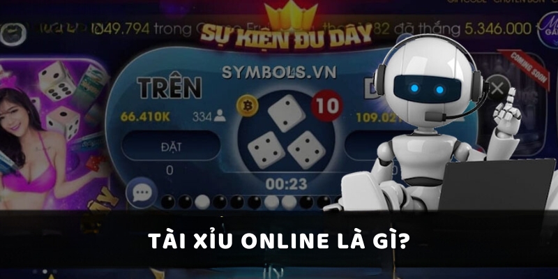 Tài Xỉu online là gì?